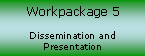 Workpackage 5